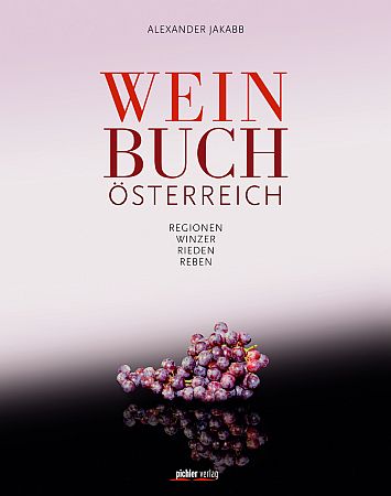 Weinbuch Österreich – alles über österreichische Weine